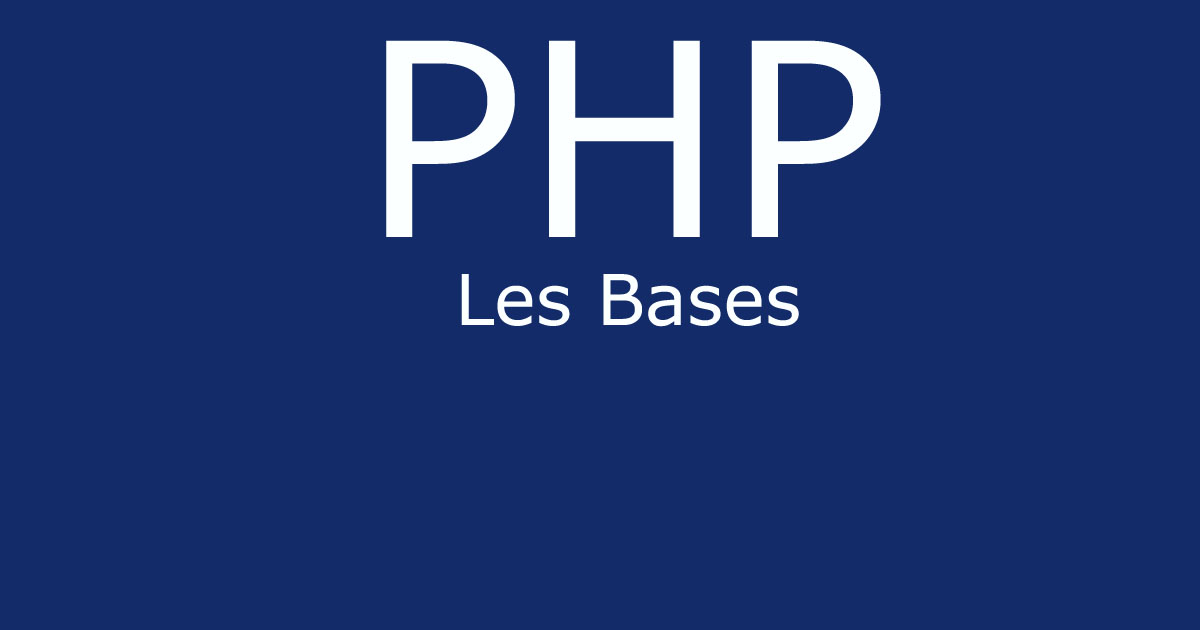 Apprendre le PHP de zéro – tutoriel des fondamentaux sur le langage PHP
